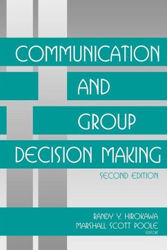 Communication and Group Decisionmaking - Hirokawa, Randy Y. / Poole, Marshall Scott (eds.)