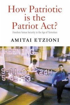 How Patriotic is the Patriot Act? - Etzioni, Amitai