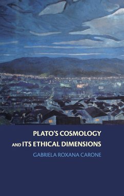 Plato's Cosmology and its Ethical Dimensions - Carone, Gabriela Roxana