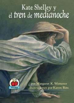 Kate Shelley Y El Tren de Medianoche (Kate Shelley and the Midnight Express) - Wetterer, Margaret K