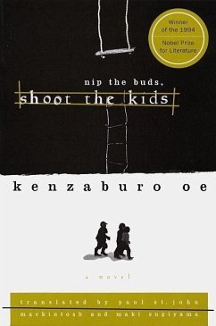 Nip the Buds, Shoot the Kids - Oe, Kenzaburo