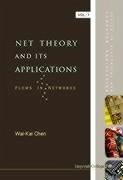 Net Theory and Its Applications: Flows in Networks - Chen, Wai-Kai