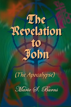 The Revelation to John - Burns, Marie S.