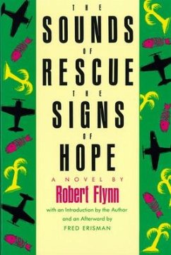 The Sounds of Rescue, the Signs of Hope - Flynn, Robert