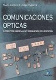 Comunicaciones ópticas : conceptos esenciales y resolución de ejercicios