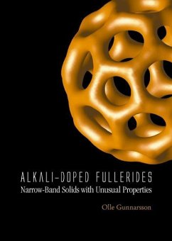 Alkali-Doped Fullerides: Narrow-Band Solids with Unusual Properties - Gunnarsson, Olle