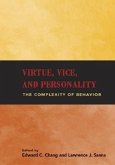 Virtue, Vice, and Personality: The Complexity of Behavior