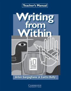 Writing from Within Teacher's Manual - Gargagliano, Arlen; Kelly, Curtis