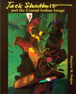 Jack Shadbolt and the Coastal Indian Image - Halpin, Marjorie M.