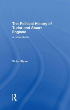 A Political History of Tudor and Stuart England - Stater, Victor (ed.)