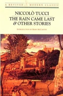 Rain Came Last and Other Stories - Tucci, Niccolo