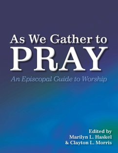 As We Gather to Pray - Morris, Clayton L; Haskel, Marilyn L