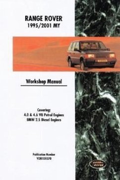 Range Rover Workshop Manual: 1995-2001 - Rover Group Ltd; British Leyland Motors