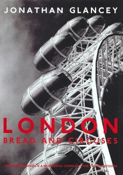 London: Bread and Circuses - Glancey, Jonathan