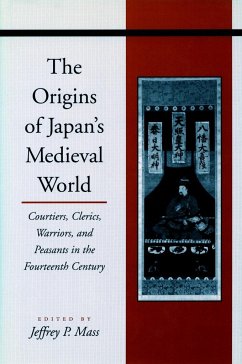 The Origins of Japanâ (Tm)S Medieval World