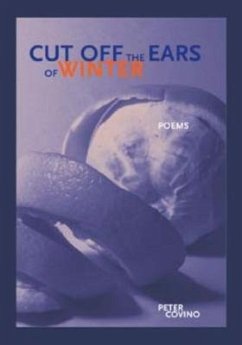 Cut Off the Ears of Winter - Covino, Peter