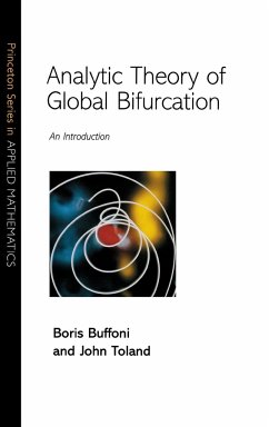 Analytic Theory of Global Bifurcation - Buffoni, Boris; Toland, John