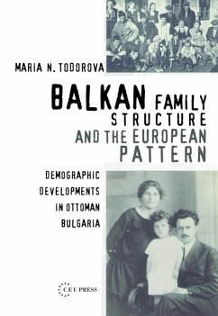Balkan Family Structure and the European Pattern - Todorova, Maria N