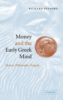 Money and the Early Greek Mind - Seaford, Richard