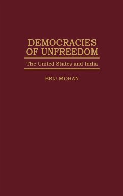 Democracies of Unfreedom - Mohan, Brij