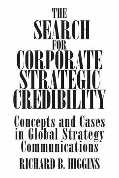 The Search for Corporate Strategic Credibility - Higgins, Richard