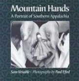 Mountain Hands: Portrait Southern Appalachia