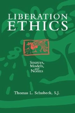 Liberation Ethics - Schubeck, Thomas L