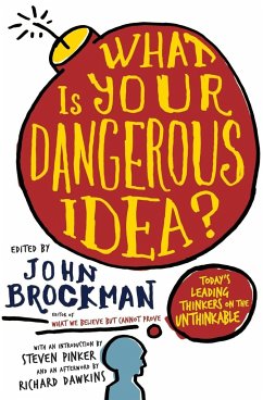 What Is Your Dangerous Idea? - Brockman, John