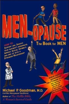 Men-Opause: The Book for Men - Goodman M. D., Michael P.