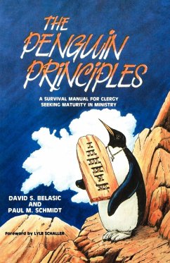 The Penguin Principles - Belasic, David S; Schmidt, Paul M