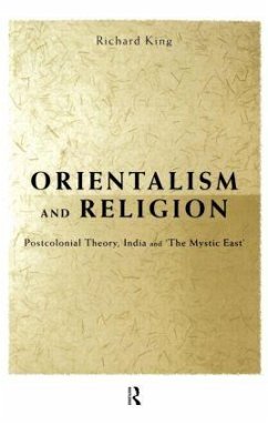 Orientalism and Religion - King, Richard