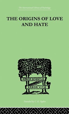 The Origins Of Love And Hate - Suttie, Ian D