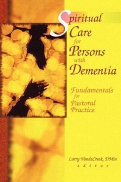 Spiritual Care for Persons with Dementia - De Creek, Larry Van
