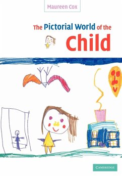 The Pictorial World of the Child - Cox, Maureen