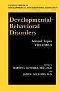 Developmental-Behavioral Disorders - Gottlieb, Marvin I. / Williams, John E. (Hgg.)