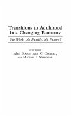 Transitions to Adulthood in a Changing Economy