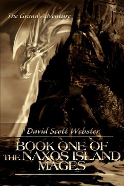Book One of the Naxos Island Mages - Webster, David Scott