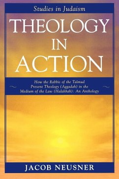 Theology in Action - Neusner, Jacob