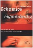 Schamlos eigenhändig