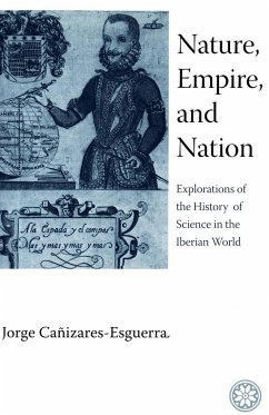 Nature, Empire, and Nation - Cañizares-Esguerra, Jorge