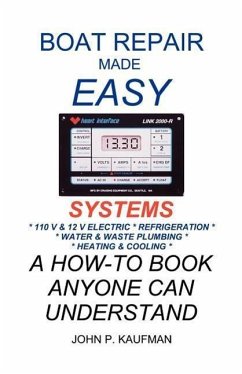 Boat Repair Made Easy -- Systems - Kaufman, John P.