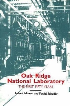 Oak Ridge National Laboratory: First Fifty Years - Johnson, Leland