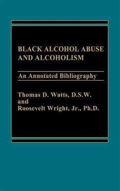 Black Alcohol Abuse and Alcoholism - Watts, Thomas; Wright, Roosevlt