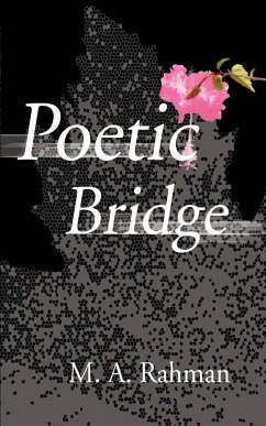 Poetic Bridge - Rahman, M. A.