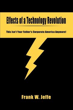 Effects of a Technology Revolution - Jeffe, Frank W.