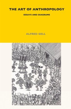 The Art of Anthropology - Gell, Alfred