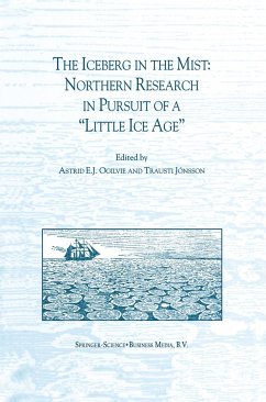 The Iceberg in the Mist: Northern Research in Pursuit of a ¿Little Ice Age¿ - Ogilvie, A.E.J. / J¢nsson, Trausti (Hgg.)