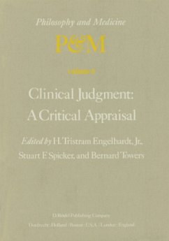 Clinical Judgment: A Critical Appraisal - Engelhardt Jr., H. Tristram / Spicker, S.F. / Towers, B. (Hgg.)