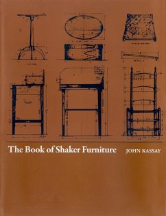The Book of Shaker Furniture - Kassy, John