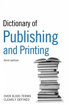 The Guardian Dictionary of Publishing and Printing - Bloomsbury Publishing